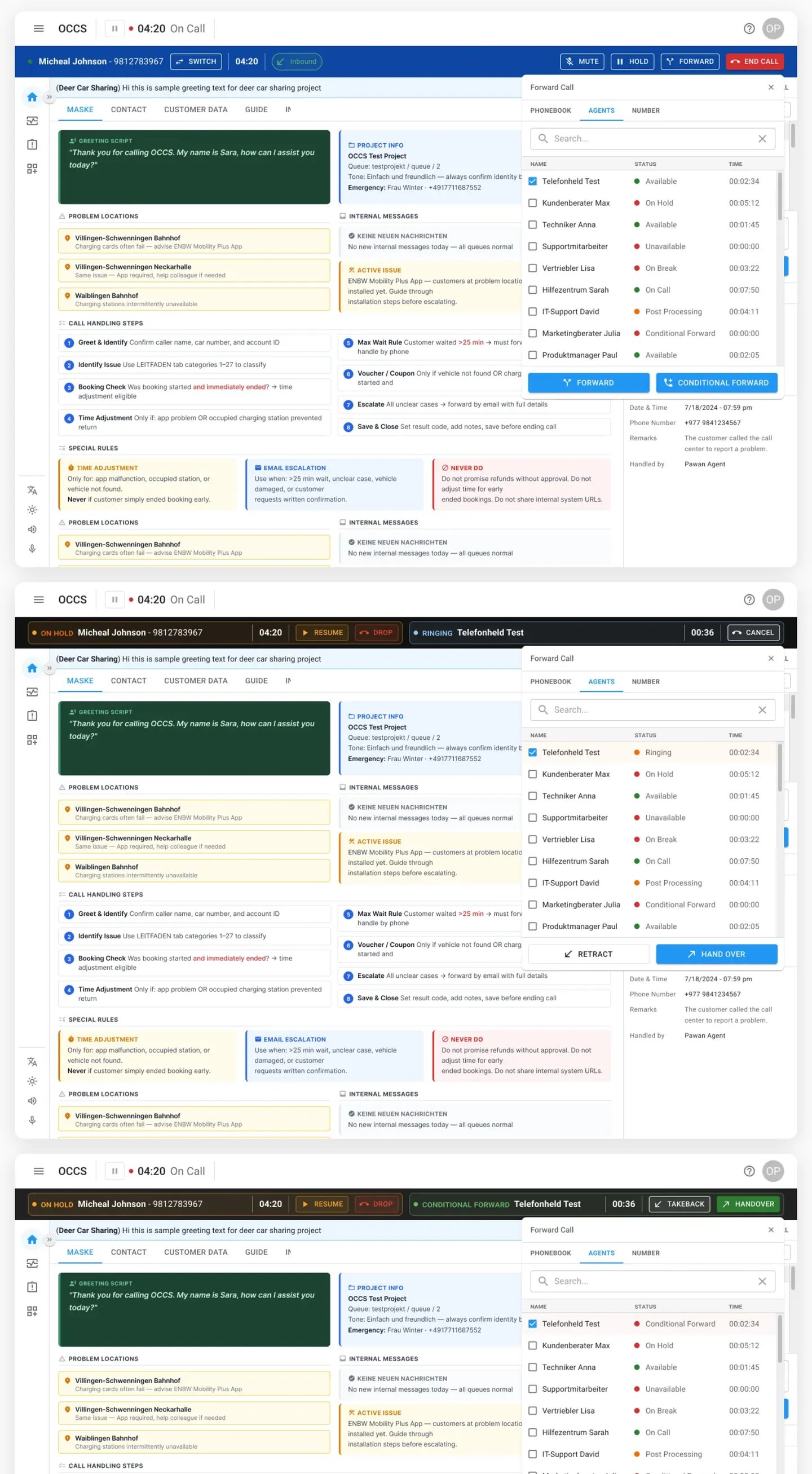 The forward panel with agent statuses, a ringing row, and both call legs in the top bar.